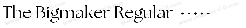 The Bigmaker Regular字体转换